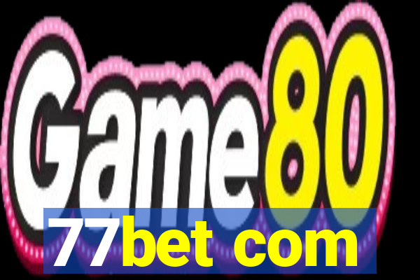 77bet com